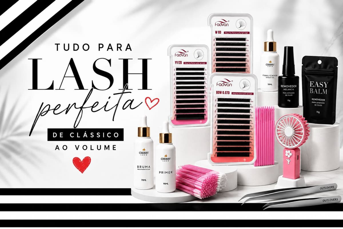 Tudo para Lash Perfeita